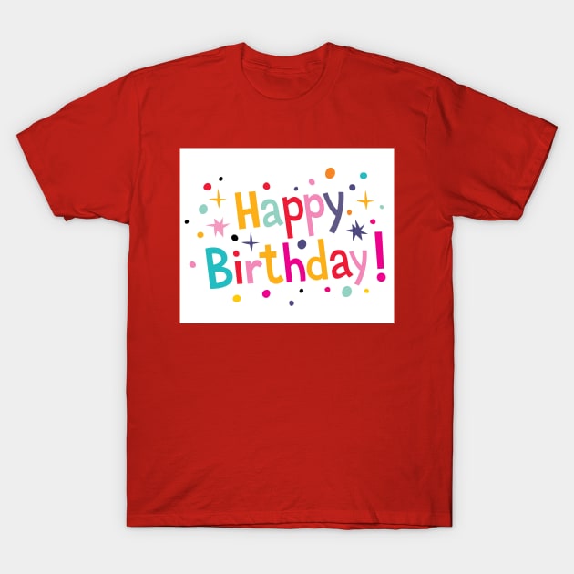 Birthday T-Shirt by Yourex